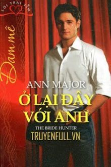 Ở Lại Đây Với Anh (1)