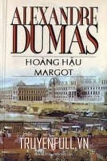 Hoàng Hậu Margot (1)