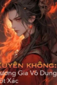 Xuyên Không: Vương Gia Vô Dụng Lột Xác