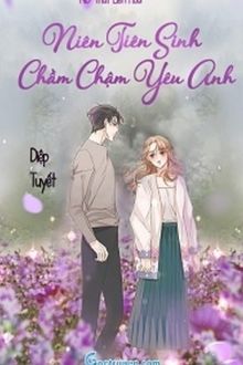 Niên Tiên Sinh, Chầm Chậm Yêu Anh