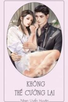 Không Thể Cưỡng Lại