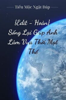  Sống Lại Giúp Anh Làm Vua Thời Mạt Thế