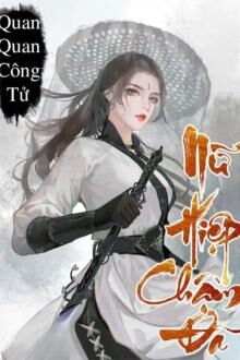 Nữ Hiệp Chậm Đã