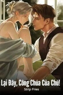 Lại Đây, Công Chúa Của Chú!