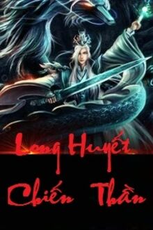 Long Huyết Chiến Thần