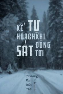 Kế Hoạch Tự Sát Khi Đông Tới