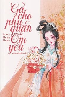 Sau Khi Gả Cho Phu Quân Ốm Yếu