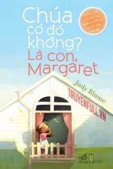 Chúa Có Đó Không? Là Con, Margaret (1)