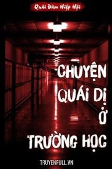 Chuyện Quái Dị Ở Trường Học (1)