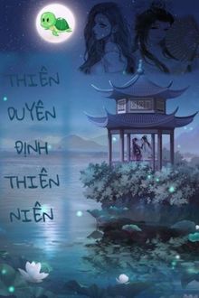 Thiên Duyên Định Thiên Niên (1)