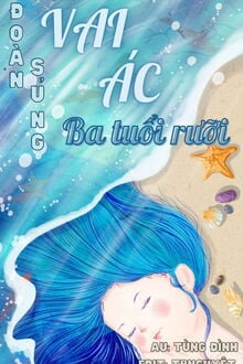 Đoàn Sủng Vai Ác Ba Tuổi Rưỡi