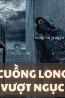 Cuồng Long Vượt Ngục
