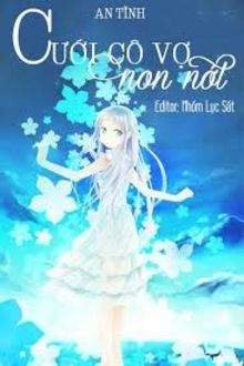 Cưới Cô Vợ Non Nớt