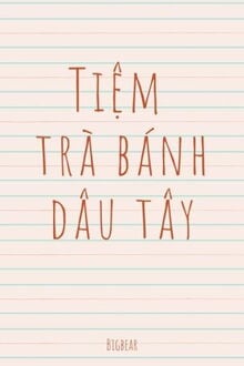 Tiệm Trà Bánh Dâu Tây