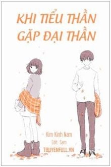 Khi Tiểu Thần Gặp Đại Thần