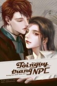 Tháng Ngày Tôi Ngụy Trang NPC Trong Trò Chơi Giải Mã