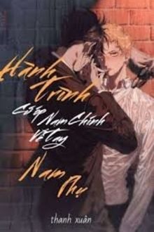 Hành Trình Cướp Nam Chính Về Tay Nam Phụ