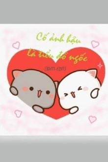 Cố Ảnh Hậu Là Tiểu Đồ Ngốc