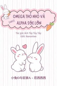 Omega Thỏ Nhỏ Và Alpha Sói Lớn