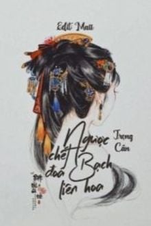 Ngược Chết Đóa Bạch Liên Hoa