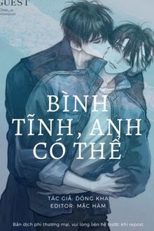 Bình Tĩnh, Anh Có Thể