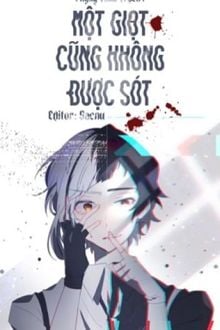 Một Giọt Cũng Không Được Sót