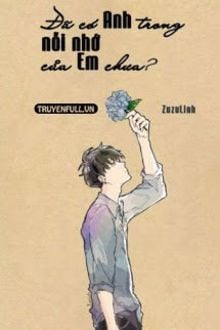 Đã Có Anh Trong Nỗi Nhớ Của Em Chưa?