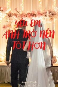 Yêu Em, Anh Trở Nên Tốt Hơn