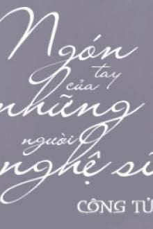 Ngón Tay Những Người Nghệ Sĩ