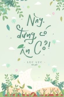 Này, Đừng Có Ăn Cỏ