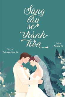 Sủng Lâu Sẽ Thành Hôn
