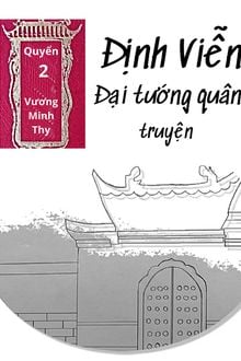 [Quyển 2] Định Viễn Đại Tướng Quân Truyện - Nguyên Lão Tam Triều