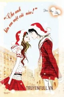 Cho Anh Hôn Em Một Cái Nào!