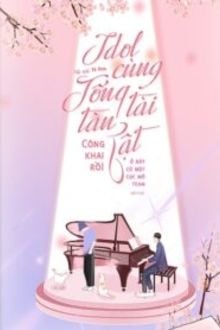 Idol Cùng Tổng Tài Tàn Tật Công Khai Rồi!
