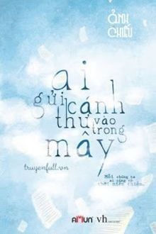 Ai Gửi Cánh Thư Vào Trong Mây