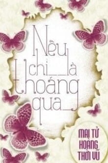 Nếu Chỉ Là Thoáng Qua