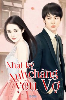Nhật Ký Anh Chàng Yêu Vợ