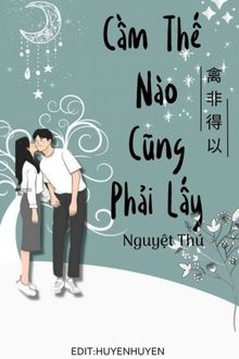 Cầm Thế Nào Cũng Phải Lấy