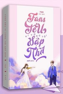 Fans Đều Hi Vọng Tôi Sập Nhà