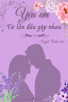 Yêu Em Từ Lần Đầu Gặp Nhau