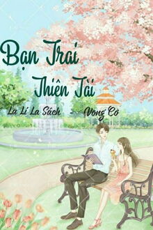Bạn Trai Thiên Tài